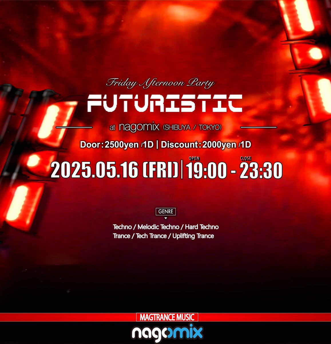 MagTrance_Music's tweet photo. There are 11days left until the event !
The 3rd Friday of next month !!
Friday Afternoon Party
#magnificent_trance presents “FUTURISTIC”@ #nagomix
🗓2025/5/16 (Fri)
⏰19:00 - 23:30
Magnificent Tranceが主体となり最新の #Teance と #Techno お届けします🙋♀️
仕事帰りに是非~😊
#rt https://t.co/4pq7BO4XLV