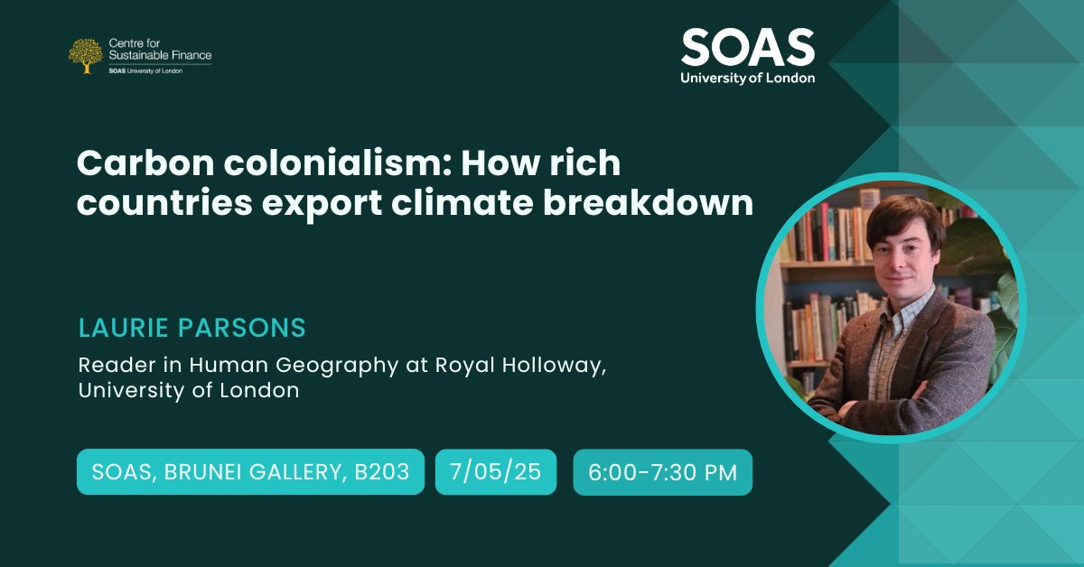 SOAS Economics (@soaseconomics) on Twitter photo 📌 Join us TODAY at <a href="/SOAS/">SOAS University of London</a> #Economics with <a href="/CSF_SOAS/">SOAS Centre for Sustainable Finance</a> for the book launch of Laurie Parsons:
🛢️Carbon colonialism: How rich countries export climate breakdown 🌎
Info 🔗 soas.ac.uk/about/event/ca… 📌 Join us TODAY at <a href="/SOAS/">SOAS University of London</a> #Economics with <a href="/CSF_SOAS/">SOAS Centre for Sustainable Finance</a> for the book launch of Laurie Parsons:
🛢️Carbon colonialism: How rich countries export climate breakdown 🌎
Info 🔗 soas.ac.uk/about/event/ca…