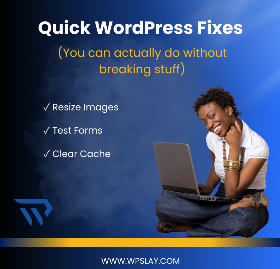Not everything needs a developer.
Here are small tweaks that make big impact—no coding crisis included.
✓ Resize Images
✓ Test Forms
✓ Clear Cache

#DIYWebFix
#WordPressSimple