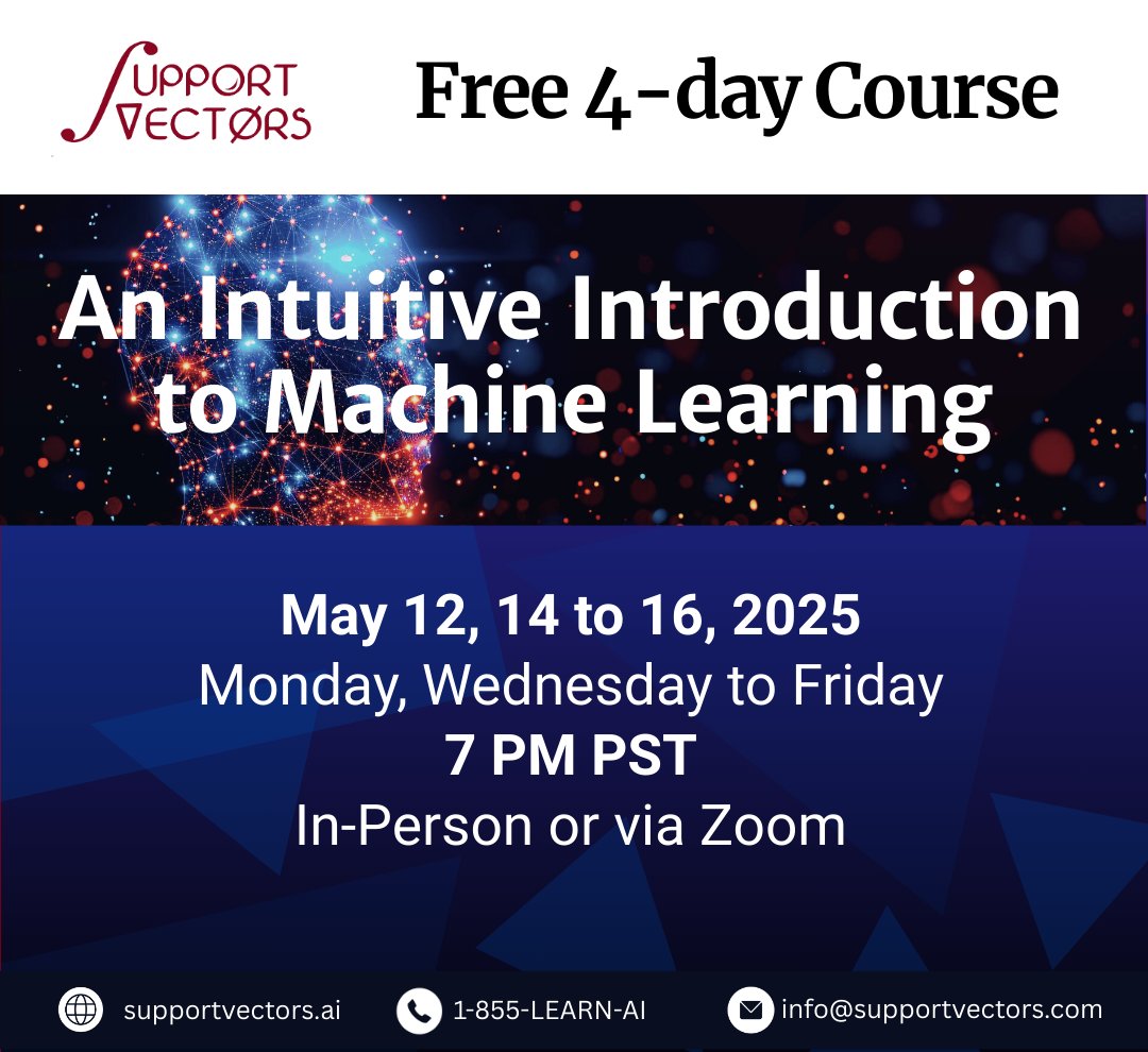 supportvectors's tweet image. FREE 4-Day Course: Intuitive Introduction to Machine Learning
🗓️ May 12, 14–16 (Mon, Wed–Fri)
🕖 7:00 PM PST
📍 Join in-person or via Zoom
Learn the core concepts of machine learning through intuitive examples.
Perfect for curious minds, career changers, or anyone looking to dip…