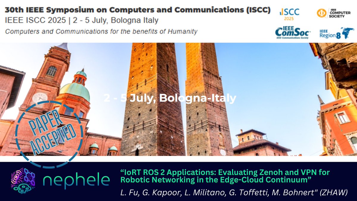 Nephele Project (@nepheleproject) on Twitter photo PAPER ACCEPTED | The paper "IoRT ROS2 Applications: Evaluating Zenoh and VPN for Robotic Networking in the Edge-Cloud Continuum" with acknowledgement to <a href="/NepheleProject/">Nephele Project</a> has been accepted at #DistInSys2025 - in conjunction with #IEEE_ISCC2025
🗓️ 2nd July 2025
📍 Bologna (Italy) PAPER ACCEPTED | The paper "IoRT ROS2 Applications: Evaluating Zenoh and VPN for Robotic Networking in the Edge-Cloud Continuum" with acknowledgement to <a href="/NepheleProject/">Nephele Project</a> has been accepted at #DistInSys2025 - in conjunction with #IEEE_ISCC2025
🗓️ 2nd July 2025
📍 Bologna (Italy)