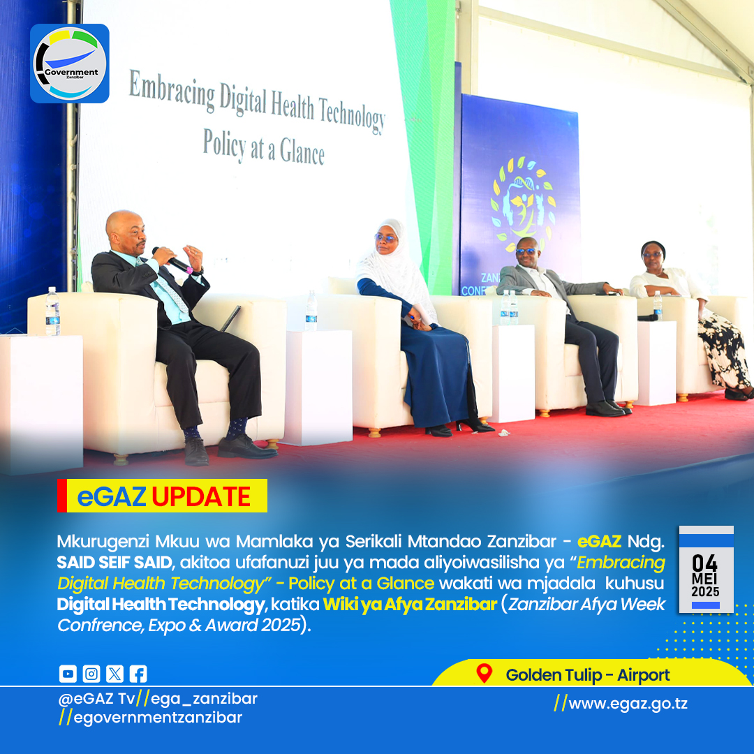 Mkurugenzi Mkuu eGAZ - Ndg. Said Seif Said kuhudhuria Wiki ya Afya Zanzibar...