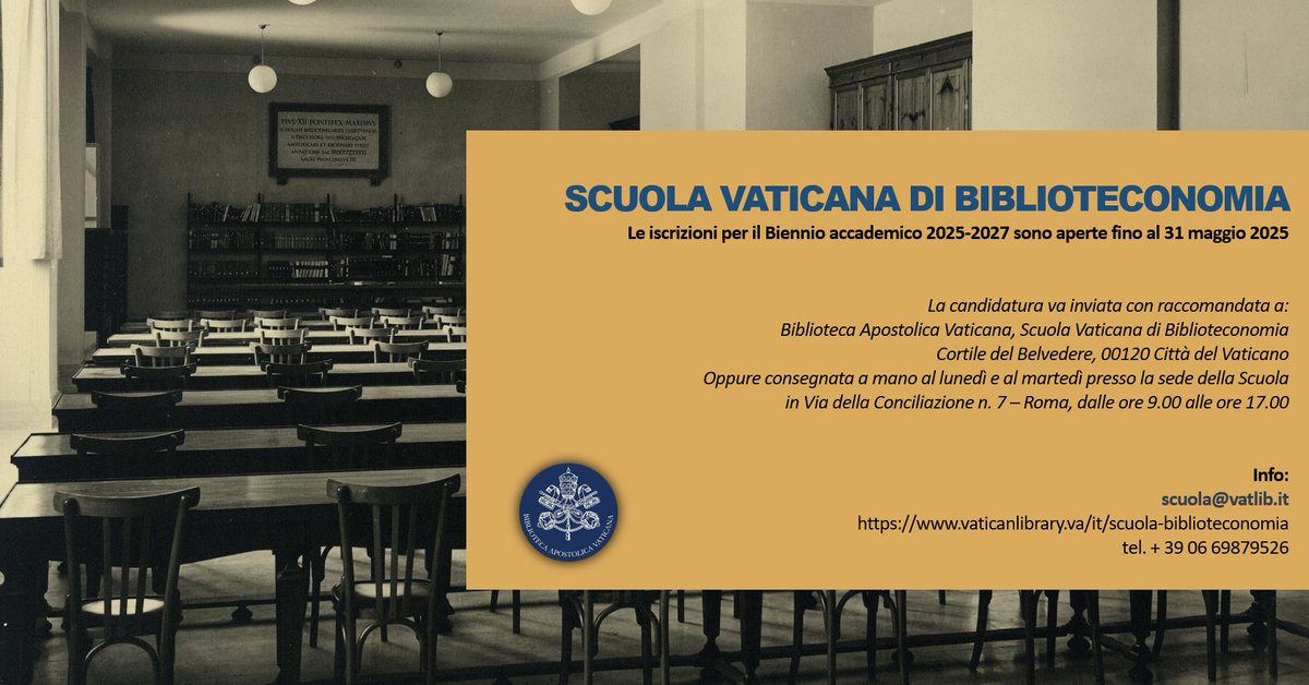 Vatican Library (@vaticanlibrary) on Twitter photo Vatican School of Library Science: Enrollments for the two-year courses 2025-2027.
Deadline: 31 May 2025. More info: scuola@vatlib.it. Vatican School of Library Science: Enrollments for the two-year courses 2025-2027.
Deadline: 31 May 2025. More info: scuola@vatlib.it.
