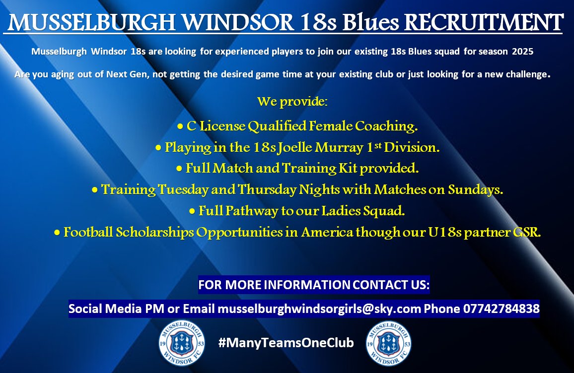 We are Recruiting
Musselburgh Windsor u18 Blues looking to strengthen their existing squad.
Aging out of Next Gen or just looking for a new challenge we have spaces in our squad lead by C Licenced Female coach
For more info
musselburghwindsorgirls@sky.com or call/text 07742784838