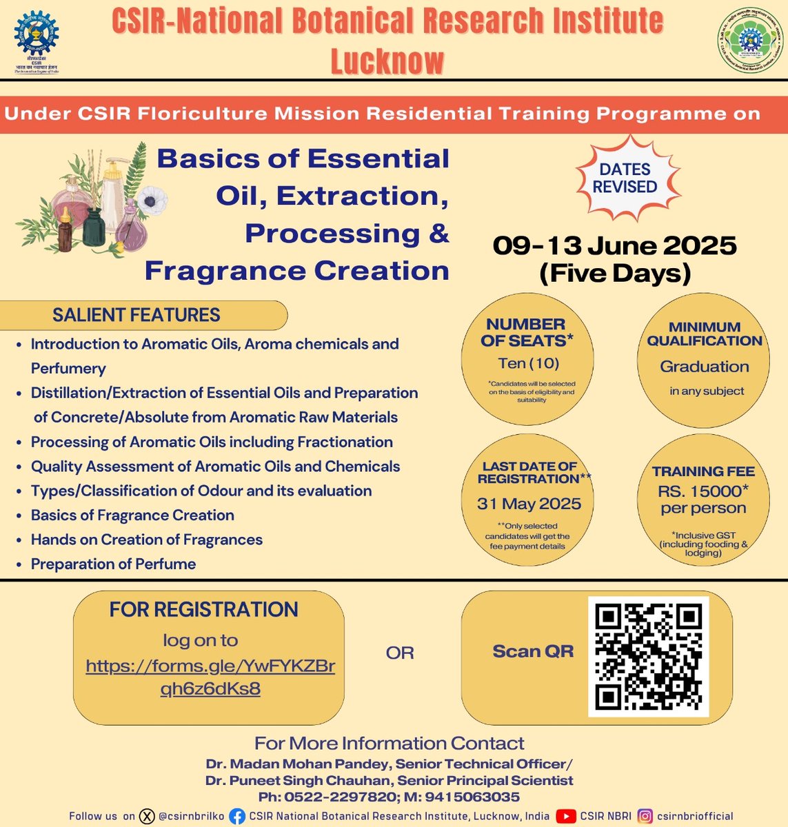 csirnbrilko's tweet photo. 🌿 Revised Dates for Residential Training Programme on Essential Oils, Extraction, and Fragrance Creation! 🌿
📅 Dates: 9-13 June 25
👥 Seats: 10 
💰 Fee: Rs. 15,000
🎓 Eligibility: Graduation
🔴 Last Date to Register: 31 May 25

💻 Register at: https://t.co/CgGVQXTBRF
@akshasany https://t.co/fO1MoxjWwe