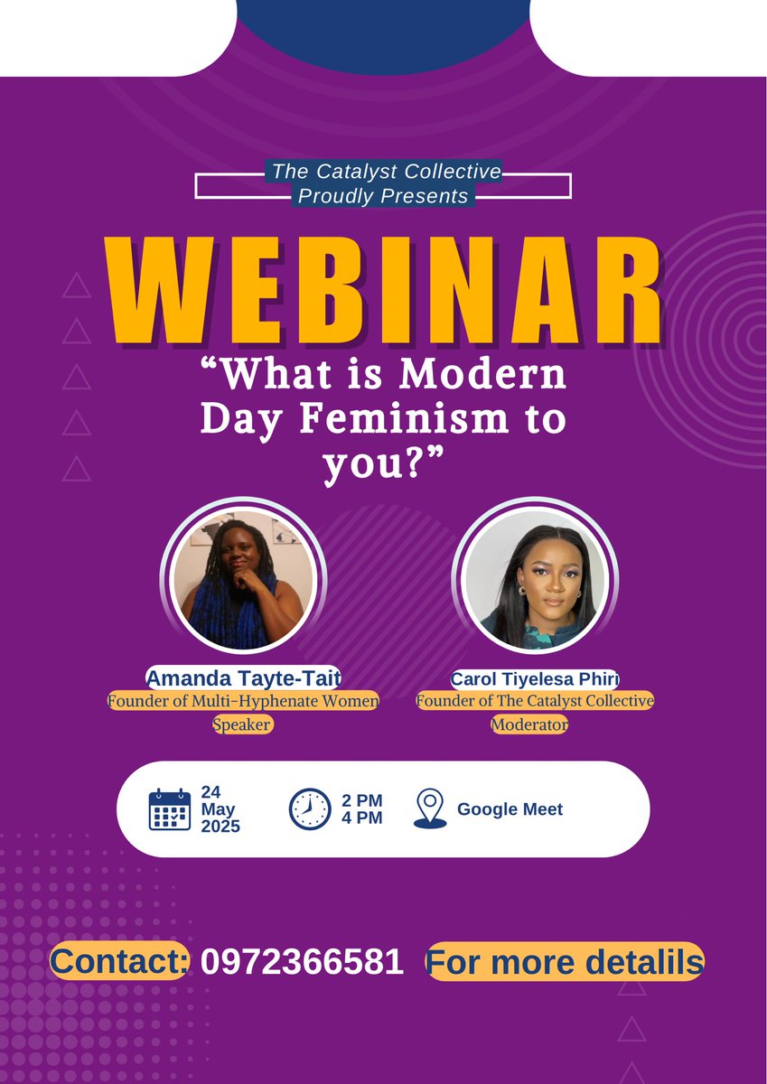 tccollective31's tweet photo. Join us for an empowering discussion
Webinar: What is Modern Day Feminism to You?
Date: 24th May 2025
Time: 14:00 - 16:00 (CAT)
Location: Google Meet (Link shared after payment)
Price: K150
Contact 260972366581 to register.
#ModernFeminism #TheCatalystCollective https://t.co/VEJStBRBn7