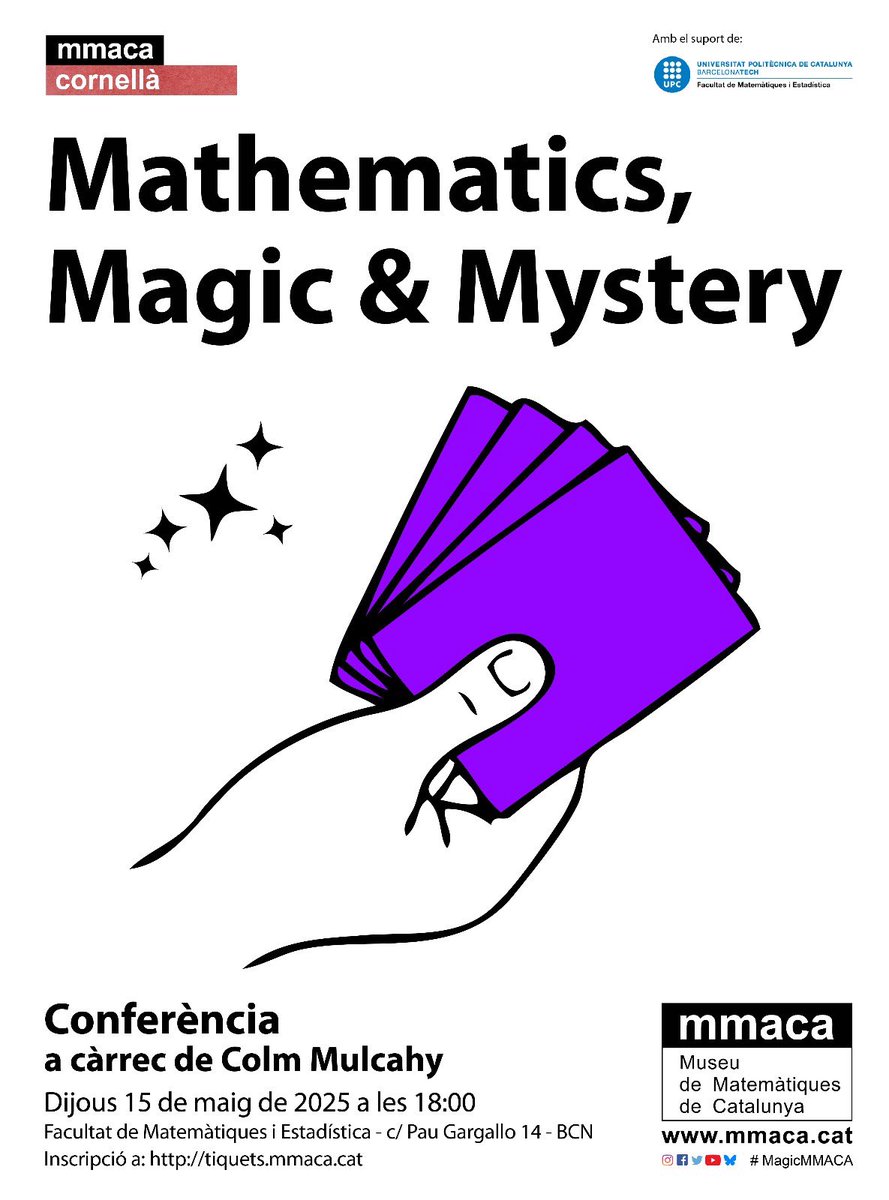 MMACA_cat's tweet image. Tenim el privilegi de presentar-vos la conferència:

“The Mathematics, Magic &amp;amp; Mystery of Martin Gardner and Those He Inspired”  a càrrec de Colm Mulcahy 

ATENCIÓ: En aquesta ocasió serà a la Facultat de Matemàtiques i Estadística de la UPC (C/ Pau Gargallo 14)

↗️ Colm Mulcahy…