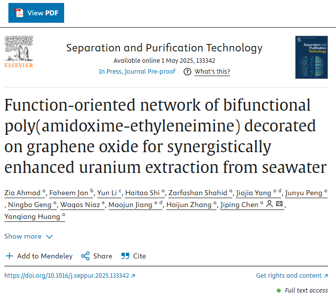 I’m excited to share that my latest study, “Function‑oriented Network of Bifunctional Poly(amidoxime‑Ethyleneimine) Decorated on Graphene Oxide for Synergistically Enhanced Uranium Extraction from Seawater”, has just been published in Separation and Purification Technology.

In
