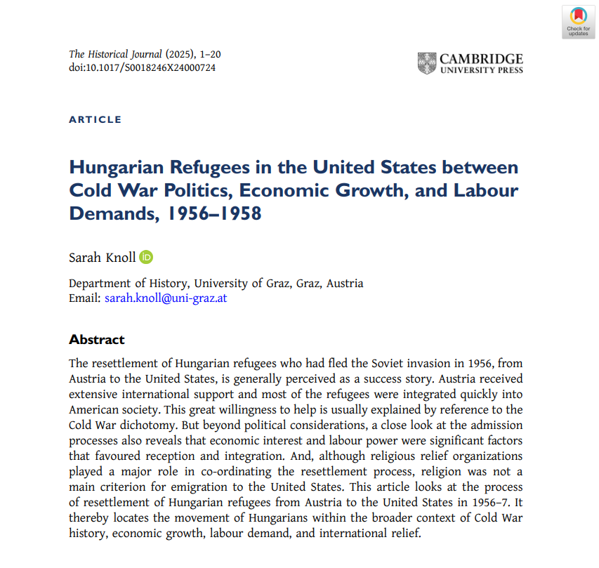 The Historical Journal (@historicaljnl) on Twitter photo 📣Out now on #firstview
Sarah Knoll (<a href="/UniGraz/">Uni Graz/University of Graz</a>) on 'Hungarian Refugees in the United States between Cold War Politics, Economic Growth, and Labour Demands, 1956–1958'
#ColdWar #Emigration #Religion #Economic 💰⛪️
👉Read open access: cambridge.org/core/journals/… 📣Out now on #firstview
Sarah Knoll (<a href="/UniGraz/">Uni Graz/University of Graz</a>) on 'Hungarian Refugees in the United States between Cold War Politics, Economic Growth, and Labour Demands, 1956–1958'
#ColdWar #Emigration #Religion #Economic 💰⛪️
👉Read open access: cambridge.org/core/journals/…