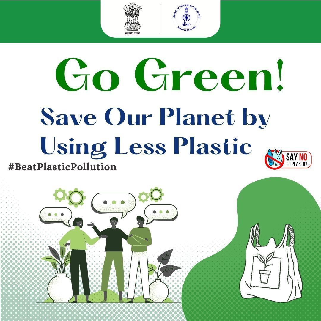 Information & PR, J&K (@diprjk) on Twitter photo Beat plastic pollution—our planet deserves better!
Say NO to plastic, YES to green choices.
Every small step counts.
#BeatPlasticPollution #GoGreen #SaveThePlanet
<a href="/CM_JnK/">Office of Chief Minister, J&K</a> <a href="/DDIndialive/">DD India</a>
<a href="/airnewsalerts/">All India Radio News</a> <a href="/PIB_India/">PIB India</a>
<a href="/CBCJammuKashmir/">Central Bureau of Communication,Jammu</a>
<a href="/NitishRajora_/">Nitish Rajora</a> Beat plastic pollution—our planet deserves better!
Say NO to plastic, YES to green choices.
Every small step counts.
#BeatPlasticPollution #GoGreen #SaveThePlanet
<a href="/CM_JnK/">Office of Chief Minister, J&K</a> <a href="/DDIndialive/">DD India</a>
<a href="/airnewsalerts/">All India Radio News</a> <a href="/PIB_India/">PIB India</a>
<a href="/CBCJammuKashmir/">Central Bureau of Communication,Jammu</a>
<a href="/NitishRajora_/">Nitish Rajora</a>