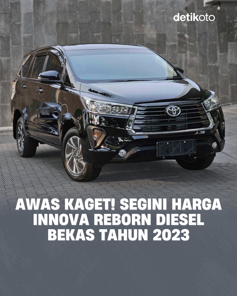 detikoto's tweet photo. Harga Kijang Innova Reborn diesel bekas tahun 2023 masih tinggi. Berikut harga bekas Innova Reborn bermesin 2.4L yang baru berusia dua tahun tersebut! 🚗
#detikOto #Toyota #InnovaDiesel https://t.co/t8W2eWxKGm