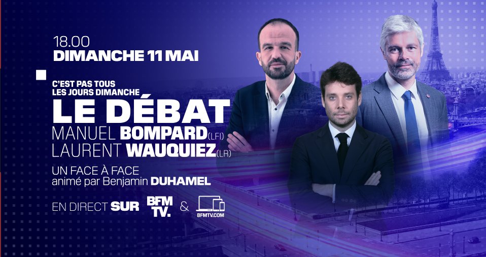 BFMTV_Inside's tweet photo. 🎙️DÉBAT ÉVÉNEMENT SUR @BFMTV 

📅Dimanche 11 mai à 18h

🗣️Manuel Bompard (LFI) et Laurent Wauquiez (LR) débattront dans un face à face

📺Animé par @Ben_Duhamel dans "C'est pas tous les jours dimanche" #CPTLJD https://t.co/q1NRin5NQy