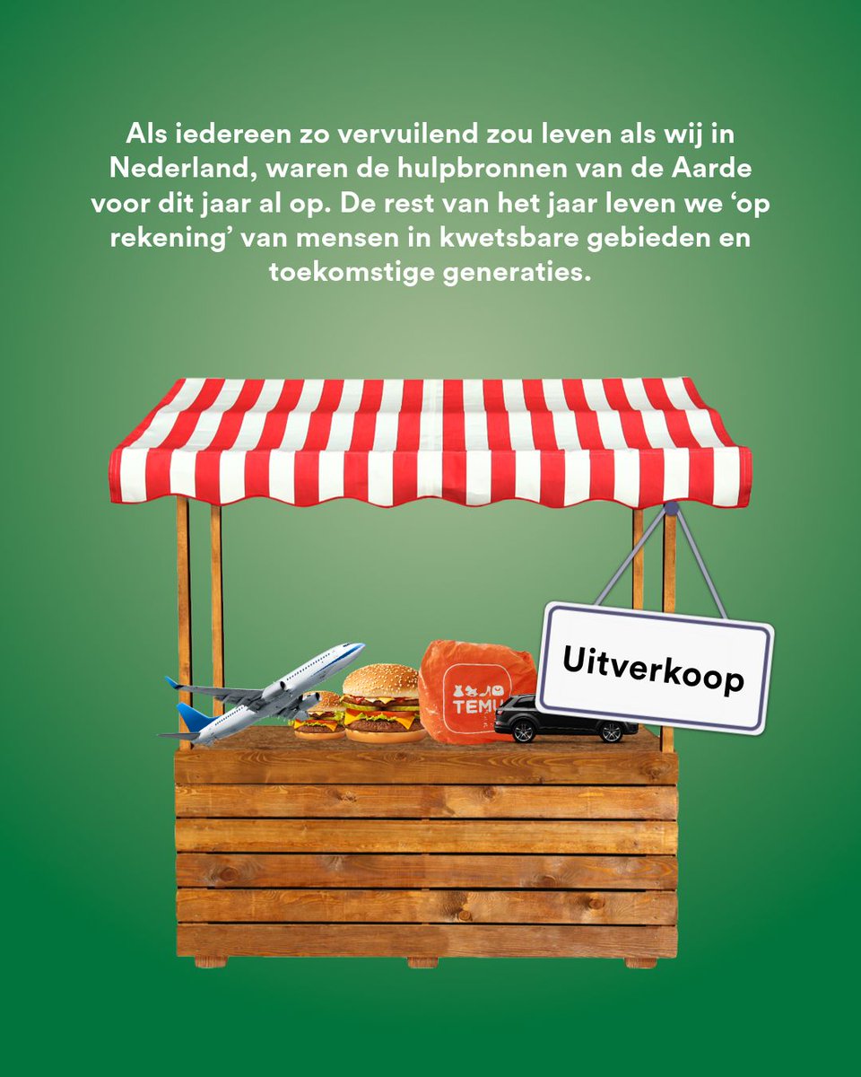 Gooi de Aarde maar in de uitverkoop, want we hebben er toch drie!! 🤪

Het is vandaag Dutch Overshoot Day: als iedereen zou leven zoals wij in Nederland, hadden we nu al alles verbruikt wat de Aarde ons in één jaar kan geven. Met onze levensstijl hebben we drie aardbollen nodig!