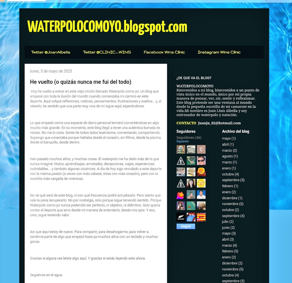 He recuperado mi antiguo blog, lleno de reflexiones y vivencias reales como entrenador de waterpolo. Los años pasan, pero el proceso de crecer como técnico sigue vivo. Si estás en ese camino, quizá te sirva. 

Échale un ojo: waterpolocomoyo.blogspot.com