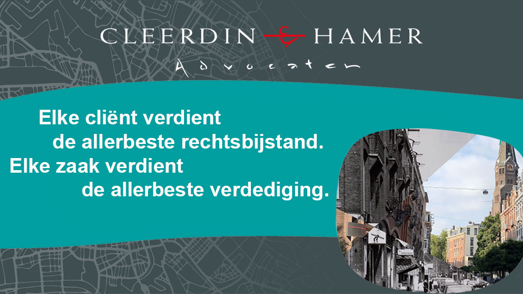 Cleerdin &amp; Hamer Advocaten

Elke cliënt verdient de allerbeste rechtsbijstand.

Elke zaak verdient de allerbeste verdediging.

cleerdin-hamer.nl