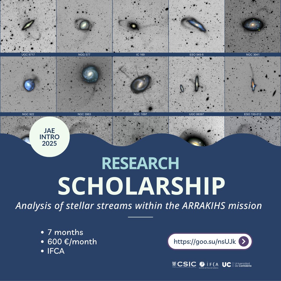 ARRAKIHS (@arrakihs) on Twitter photo ⚡️Are you into stellar streams, galaxies and dark matter?  
We’re offering a JAE Intro 2025 #research #scholarship at <a href="/IFCA_CSIC_UC/">IFCA</a>. 
🔍 Topic: Analysis of stellar streams
📍 Location: Santander, Spain
⏳ Duration: 7 months
💶 Grant: 600 €/month
🔗 goo.su/nsUJk ⚡️Are you into stellar streams, galaxies and dark matter?  
We’re offering a JAE Intro 2025 #research #scholarship at <a href="/IFCA_CSIC_UC/">IFCA</a>. 
🔍 Topic: Analysis of stellar streams
📍 Location: Santander, Spain
⏳ Duration: 7 months
💶 Grant: 600 €/month
🔗 goo.su/nsUJk