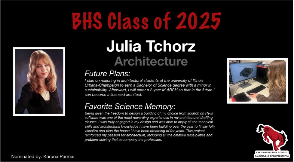 We are honored <a href="/barrington220/">Barrington 220</a> to recognize Julia Tchorz for the Outstanding Senior award for Architecture! Mrs. Parmar is so proud of you! Good luck on all your future endeavors!