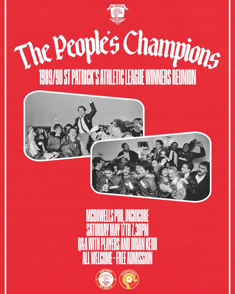St Patrick’s Athletic History (@historystpats) on Twitter photo We are delighted to be helping with the 35th anniversary of one of the most important <a href="/stpatsfc/">St Patrick's Athletic FC</a> teams ever - the 1989/90 title winners.
Join us in McDowells on Sat May 17th for a night of nostalgia and great craic with Brian Kerr and the People’s Champions. Free of charge !🔴⚪️ We are delighted to be helping with the 35th anniversary of one of the most important <a href="/stpatsfc/">St Patrick's Athletic FC</a> teams ever - the 1989/90 title winners.
Join us in McDowells on Sat May 17th for a night of nostalgia and great craic with Brian Kerr and the People’s Champions. Free of charge !🔴⚪️