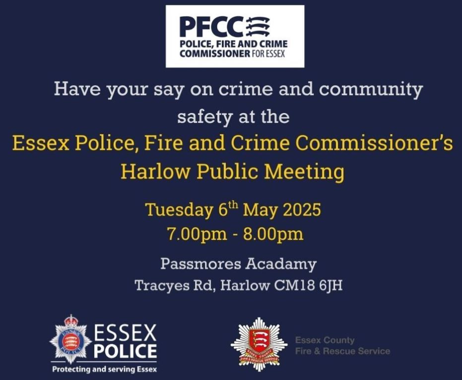 The PFCC Essex is inviting residents from across the Harlow district to a crime and community safety public meeting. The meeting is on Tuesday 6th May at Passmores Academy, Tracyes Road, Harlow, CM18 6JH, 7pm to 8pm.
For more visit: ow.ly/tC4350VHQrJ