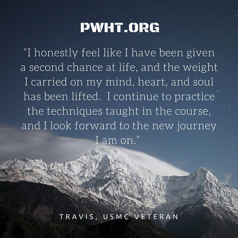 Our Veterans find a sense of renewed energy to move forward in life. Take a deep breath with us in our upcoming workshops. 
PWHT.org