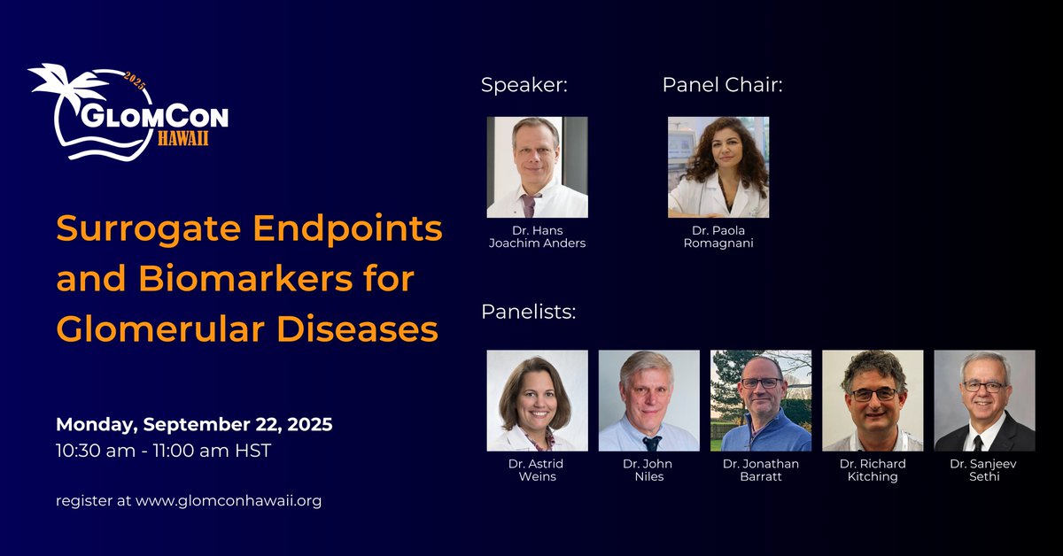 #GlomConHawaii 2025 🌴🌊 session: Surrogate Endpoints and Biomarkers for Glomerular Diseases 

Participants will discuss surrogate endpoints and biomarkers, emphasizing their role in trial design, patient stratification, and regulatory acceptance.

Register here 👉