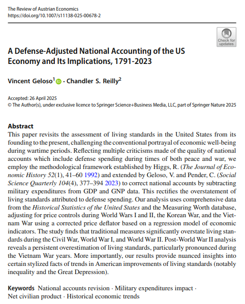 Vincent Geloso (@vincentgeloso) on Twitter photo This paper (with <a href="/ChandlerReilly/">Chandler Reilly</a>), which is now in the Review of Austrian Economics, builds a GDP measure excluding military spending and price controlsāfollowing Buchanan, Tobin, Nordhaus, and Kuznetsārevealing key reinterpretations of U.S. economic history. This paper (with <a href="/ChandlerReilly/">Chandler Reilly</a>), which is now in the Review of Austrian Economics, builds a GDP measure excluding military spending and price controlsāfollowing Buchanan, Tobin, Nordhaus, and Kuznetsārevealing key reinterpretations of U.S. economic history.