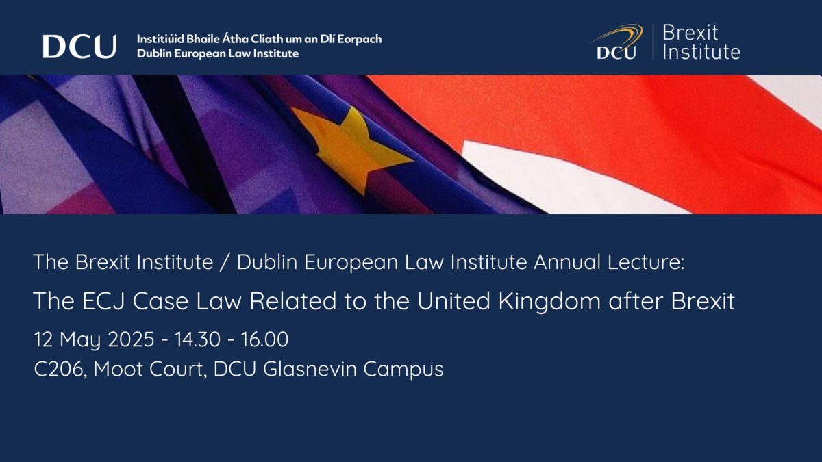 Niels Kirst (@nielskirst) on Twitter photo Next week, <a href="/DELI_DCU/">Dublin European Law Institute (DELI)</a> & the <a href="/DCU_Brexit_Inst/">DCU Brexit Institute</a> will host their Annual Lecture, titled <a href="/EUCourtPress/">EU Court of Justice</a> Case Law and the United Kingdom after Brexit
📅 Monday, 12 May 2025
⏰ 14:30 – 16:00
📍 C206, Henry Grattan, DCU Glasnevin Campus
Please join & register here bit.ly/4jzrWrb Next week, <a href="/DELI_DCU/">Dublin European Law Institute (DELI)</a> & the <a href="/DCU_Brexit_Inst/">DCU Brexit Institute</a> will host their Annual Lecture, titled <a href="/EUCourtPress/">EU Court of Justice</a> Case Law and the United Kingdom after Brexit
📅 Monday, 12 May 2025
⏰ 14:30 – 16:00
📍 C206, Henry Grattan, DCU Glasnevin Campus
Please join & register here bit.ly/4jzrWrb