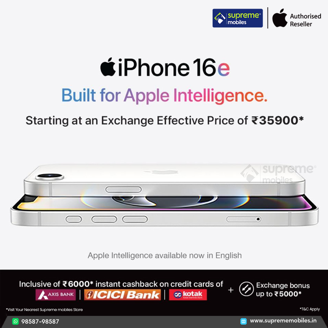 Apple iPhone 16e

Build for Apple intelligence

Exchange Effective Price Starting @ Rs. 35,900

Get Instant Cashback Rs. 6000/- on Bank Cards

Get Exchange bonus up to Rs. 5000/- 

Supreme Mobiles
Ph: 98587-98587
Order Now: suprememobiles.in

#Suprememobiles #Apple