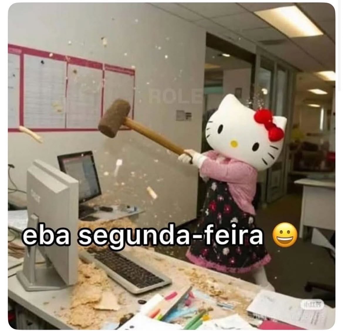 “Que essa planilha te encontre bem pra começar a semana..”

Eu: