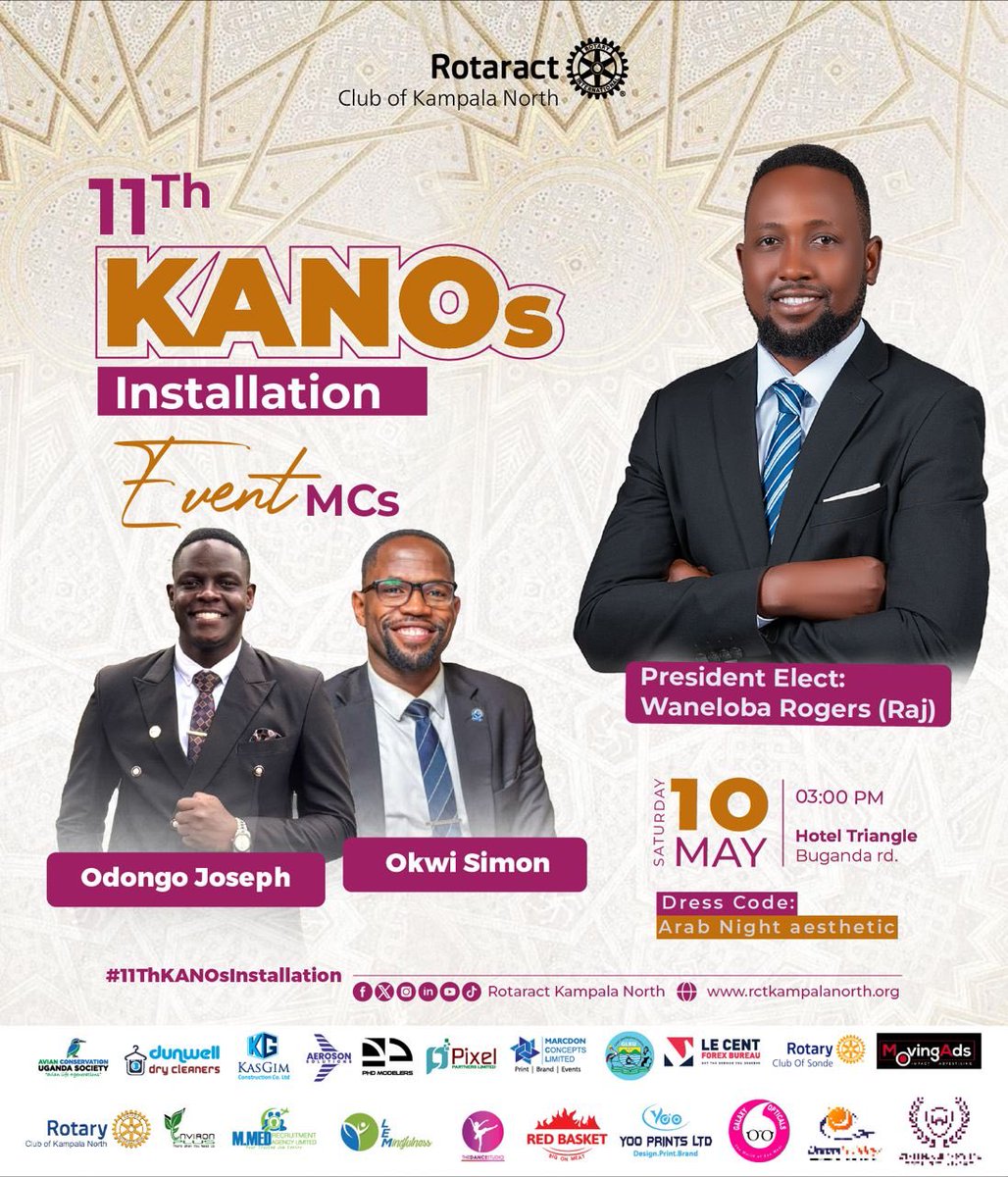 Rotaract Kampala North (@kanosug) on Twitter photo ARABIAN NIGHTS AWAITS! ๐๏ธโจ
Join us for the #11thKANOsInstallation! ๐ Witness history as PE: <a href="/RogersWaneloba/">Waneloba Rogers</a> takes the reins! ๐ May 10th, ๐Hotel Triangle. 70k/table of 10: 1M. โจ
MCs๐ค: Gen <a href="/SimonOkwi1/">Gen Okwi Simon</a> & <a href="/JosephOdongo07/">Joseph Odongo</a> ๐๐ ARABIAN NIGHTS AWAITS! ๐๏ธโจ
Join us for the #11thKANOsInstallation! ๐ Witness history as PE: <a href="/RogersWaneloba/">Waneloba Rogers</a> takes the reins! ๐ May 10th, ๐Hotel Triangle. 70k/table of 10: 1M. โจ
MCs๐ค: Gen <a href="/SimonOkwi1/">Gen Okwi Simon</a> & <a href="/JosephOdongo07/">Joseph Odongo</a> ๐๐