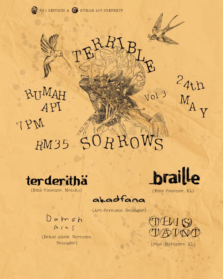Terrible Sorrows Vol 3
w/ 
- Terderitha
- akad fana
- braille 
- this taint
- Daman aras

24th May
7pm
rm35