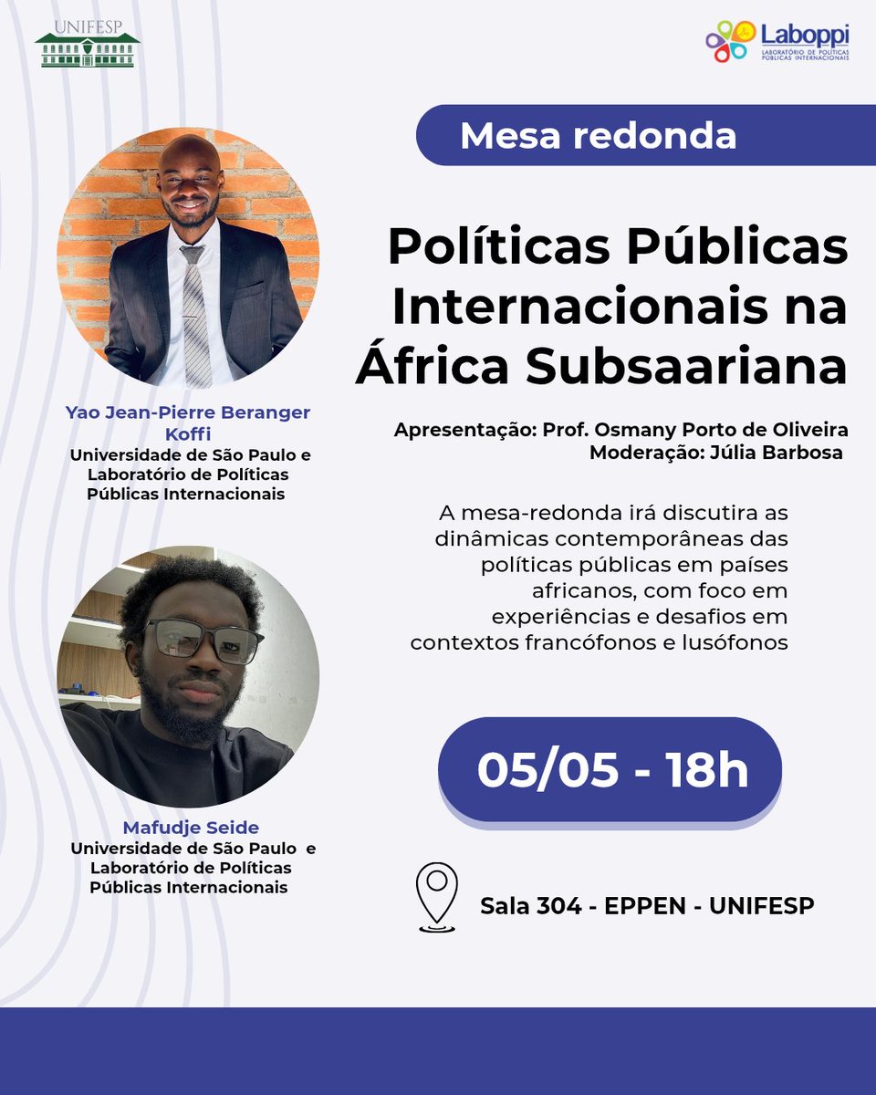 ✨️Hoje, dia 05 de Maio, o LABOPPI promoverá a mesa-redonda "Políticas Públicas Internacionais na África Subsaariana", às 18h na sala 304 da EPPEN - UNIFESP!

Não perca!