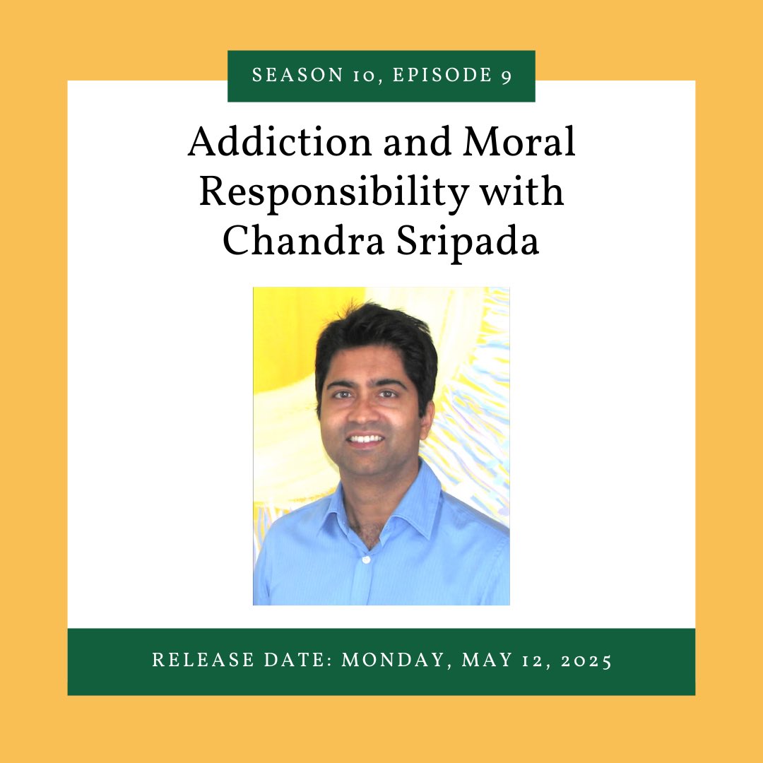 In next week’s episode, we talk with Chandra Sripada about addiction and moral responsibility, focusing on his recent work arguing that addiction should be understood in terms of cognitive and evaluative distortions instead of in terms of compulsive desires.