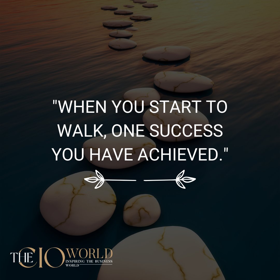 thecioworld's tweet photo. "When you start to walk, one success you have achieved."

#FirstStepToSuccess #StartNow #KeepMovingForward #SuccessJourney #TakeTheLeap #BelieveInYourself #SmallStepsBigResults #Motivation #GoalGetter #DreamBig https://t.co/S2TySnjEvp