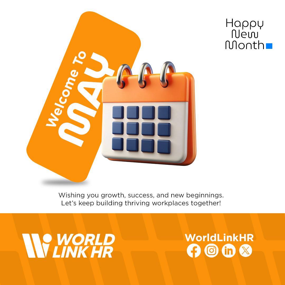 WorldlinkHR's tweet photo. Hello May! Here’s to new goals, fresh energy, and continued growth. Let’s make this month count! #HappyNewMonth #WorldLinkHR https://t.co/3QuBk1XIin