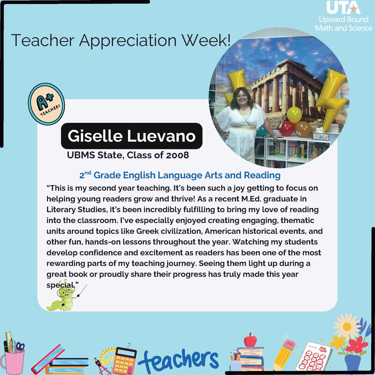 As part of Teacher Appreciation Week, we will be highlighting our alum who are classroom teachers. We are starting w/ Giselle. She is a graduate from Presidio HS &amp; college graduate from <a href="/Sul_Ross/">Sul Ross State University</a> &amp; <a href="/UTArlington/">The University of Texas at Arlington</a>. Thank you Giselle for all that you do for your students! #TRIOworks