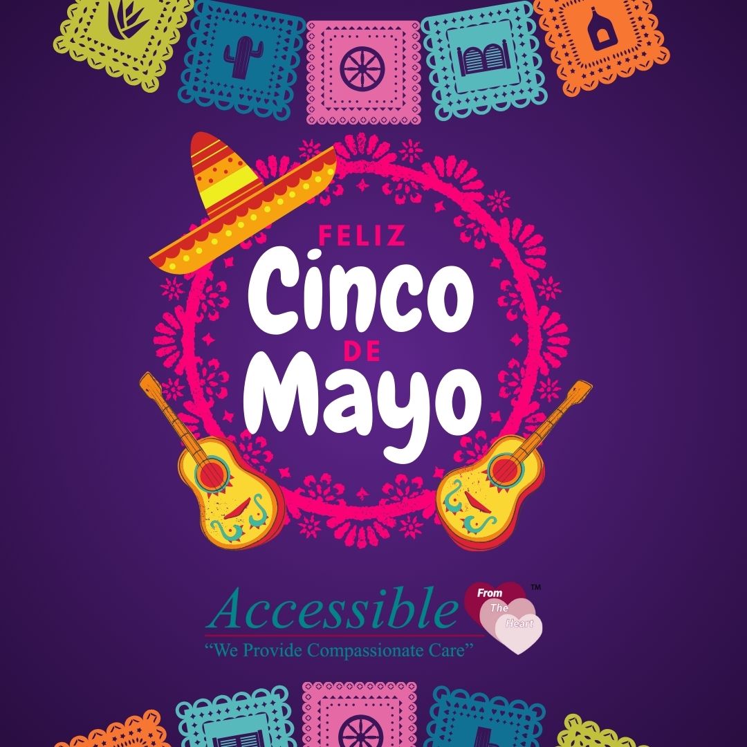 Celebrate Cinco de Mayo with Accessible today! Join us in honoring Mexican heritage and strengthening community bonds!