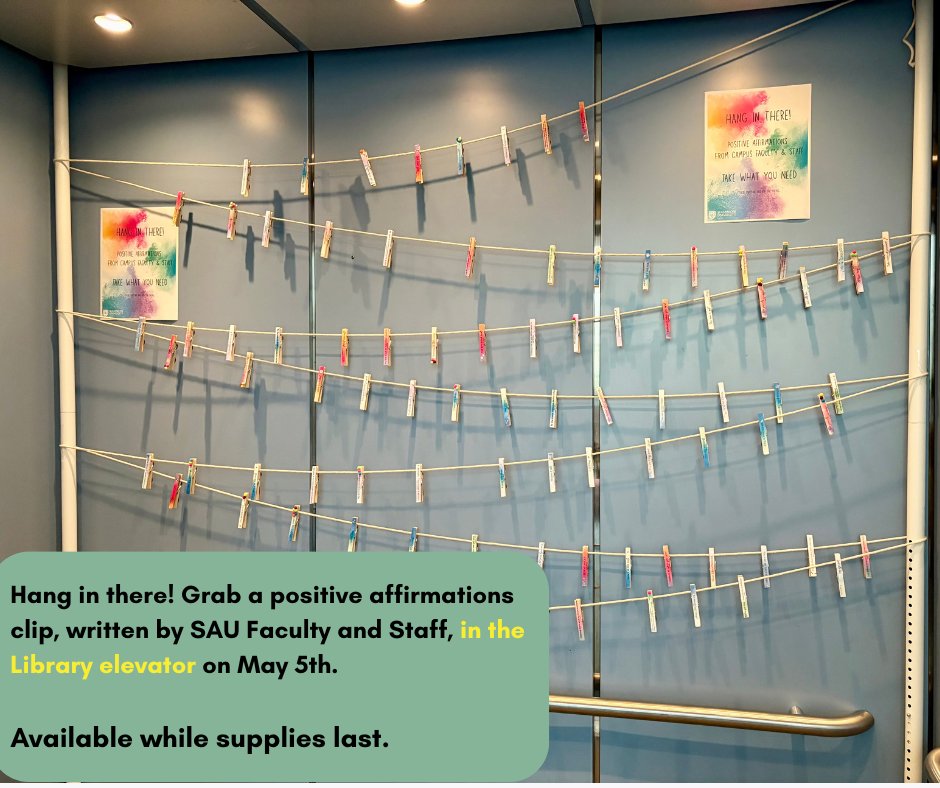 Hang in there! Grab a positive affirmations clip, written by <a href="/stambrose/">St. Ambrose University</a> Faculty and Staff, in the <a href="/SAULib/">St. Ambrose University Library</a>  elevator on May 5th. Available while supplies last.