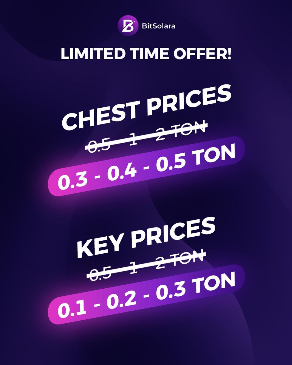 Special offer for Bitsolara users!
Chests and keys are now available at much more affordable prices!

New Prices

Chest: 0.3 - 0.4 - 0.5 $TON
Key: 0.1 - 0.2 - 0.3 $TON

This discount is valid for a limited time!
Grow your Web3 adventure for less, open more chests, get more