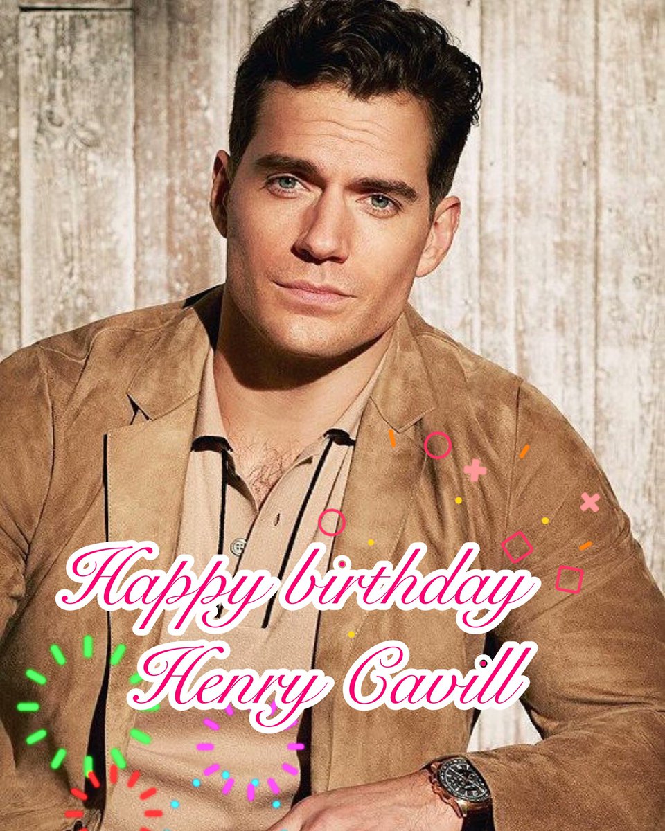 Happy Birthday to the gorgeous Henry Cavill 🎉🎂 #HenryCavill #HappyBirthdayHenryCavill