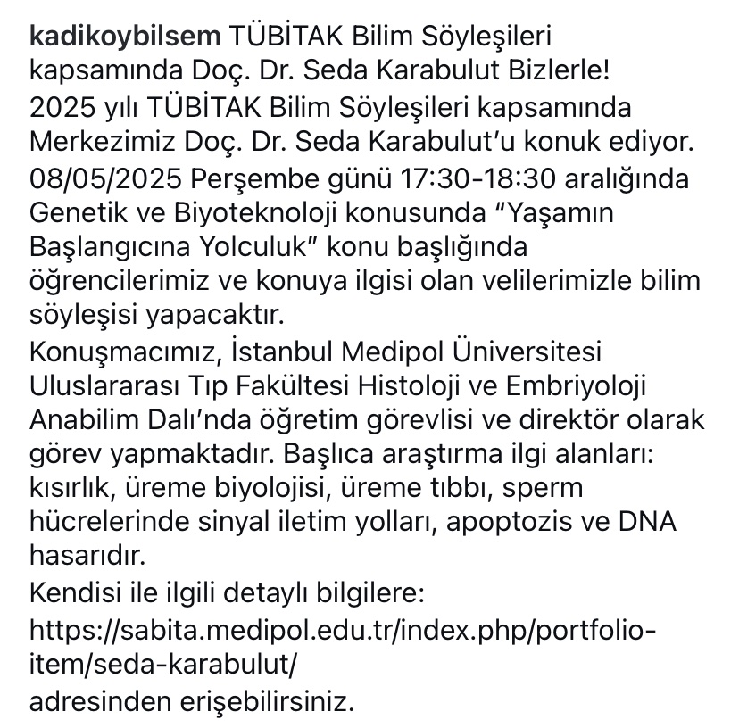Merkezimiz 2025 yılı TÜBİTAK Bilim Söyleşileri kapsamında  08/05/2025 Perşembe 17:30-18:30 arası Genetik ve Biyoteknoloji konusunda “Yaşamın Başlangıcına Yolculuk” konulu bilim söyleşisi için Doç. Dr. Seda Karabulut’u konuk ediyor. 
sabita.medipol.edu.tr/index.php/port…