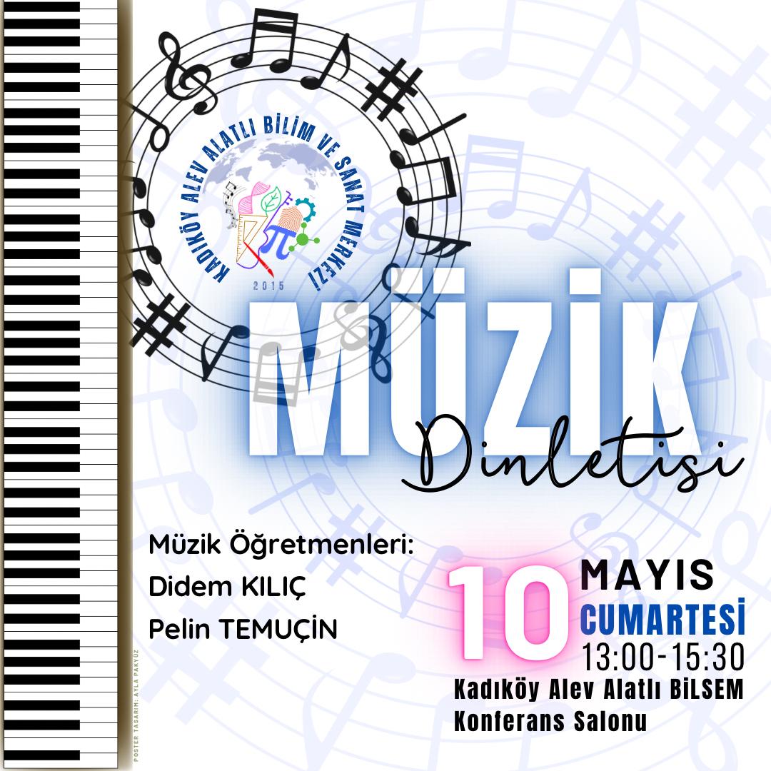 🎼✨Müzik Birimi öğretmenlerimiz Didem KILIÇ ve Pelin TEMUÇİN yönetiminde yetenekli öğrencilerimizin 10 Mayıs Cumartesi “Müzik Dinletisi”ne velilerimizi bekliyoruz🎵🦋🌹🎹🎼🎶