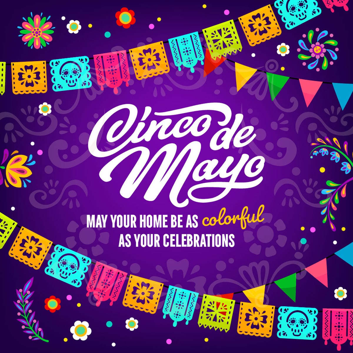 Deanrbrown's tweet photo. May your Cinco de Mayo be as bright and cheerful as the colors of the fiesta. Here's to happiness and warmth in every corner of your home. https://t.co/cKIBI9HOa4