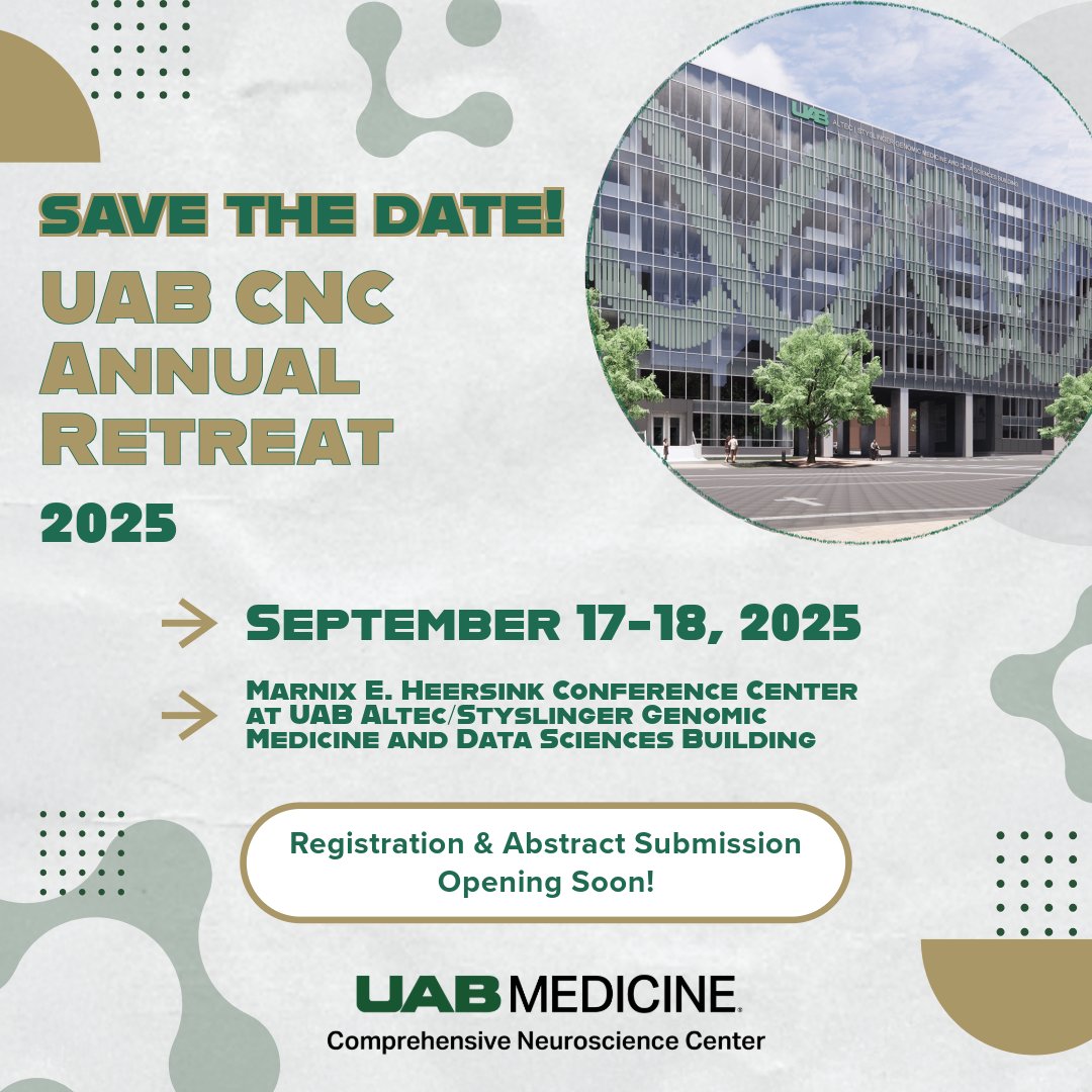 Save the date for the 2025 UAB Comprehensive Neuroscience Center retreat on September 17-18th, to be held in the beautiful new Heersink Conference Center on the UAB campus! Registration and agenda details to come.