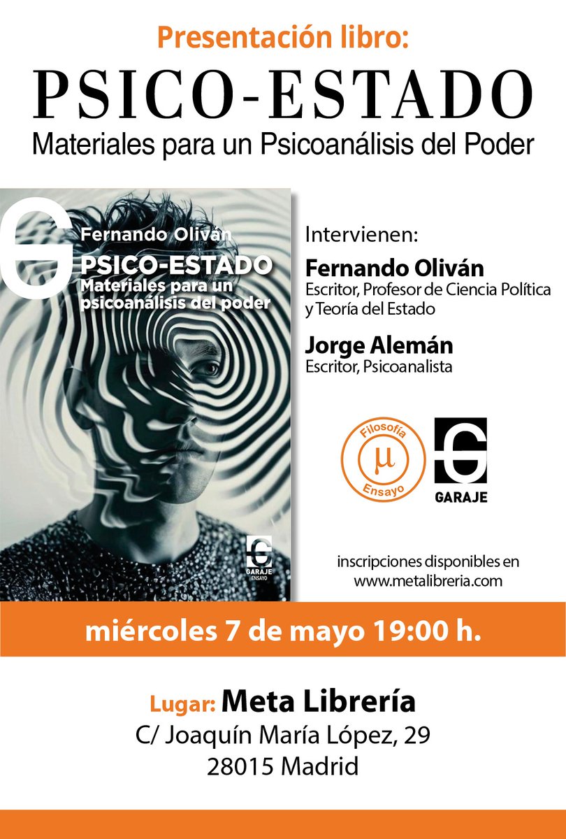 Meta Librería (@metalibreria) on Twitter photo El miércoles 7 de mayo recibimos a Fernando Oliván para presentar su último ensayo "Psico-Estado. Materiales para un Psicoanálisis del Poder", una recuperación radical de la biopolítica. Le acompaña el psicoanalista Jorge Alemán. <a href="/garajeediciones/">El Garaje Ediciones</a>
Ven👉 metalibreria.com/evento/present… El miércoles 7 de mayo recibimos a Fernando Oliván para presentar su último ensayo "Psico-Estado. Materiales para un Psicoanálisis del Poder", una recuperación radical de la biopolítica. Le acompaña el psicoanalista Jorge Alemán. <a href="/garajeediciones/">El Garaje Ediciones</a>
Ven👉 metalibreria.com/evento/present…
