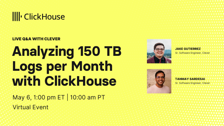 With a whopping 150 TB of logs generated monthly, find out how <a href="/clever/">Clever</a> leverages ClickHouse to supercharge their observability. Join us tomorrow for a live Q&amp;A with the Clever engineers behind the observability engine. Bring your questions!

Register at clickhouse.com/company/events…