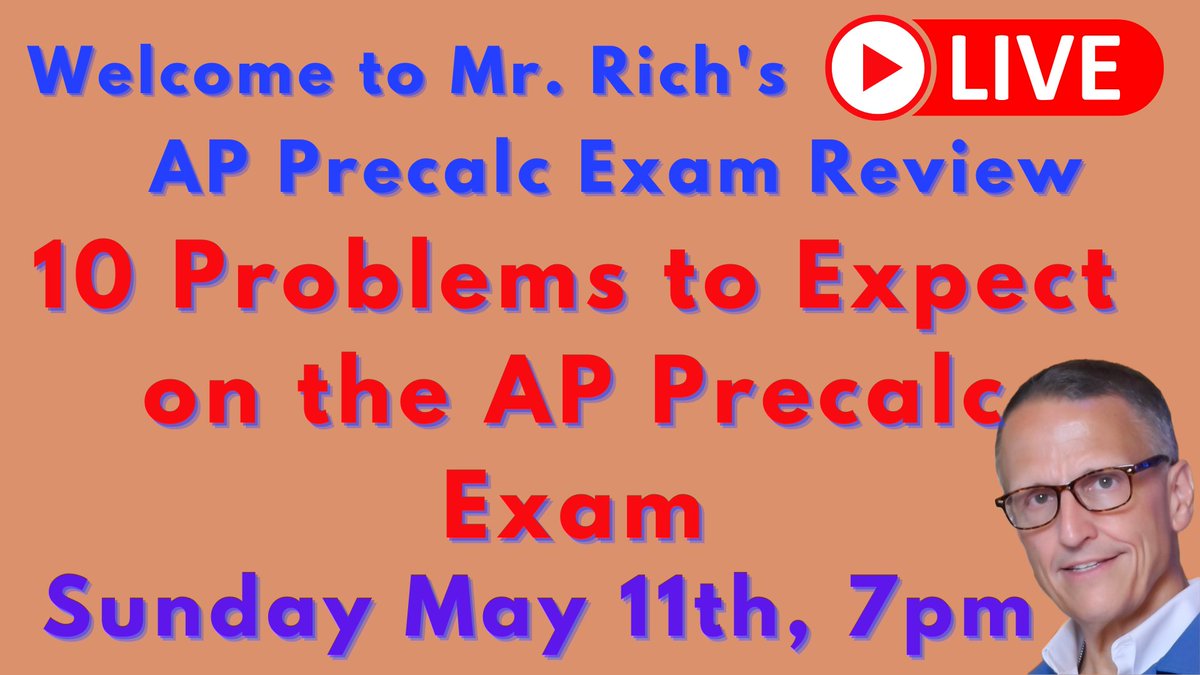 MrRichMathCoach's tweet image. Join me tomorrow night on YouTube for an AP Precalc Exam review - 10 Problems You Can Expect to See on the Exam!  #APPrecalc  #APExams  youtube.com/live/CiFGoE3ki…