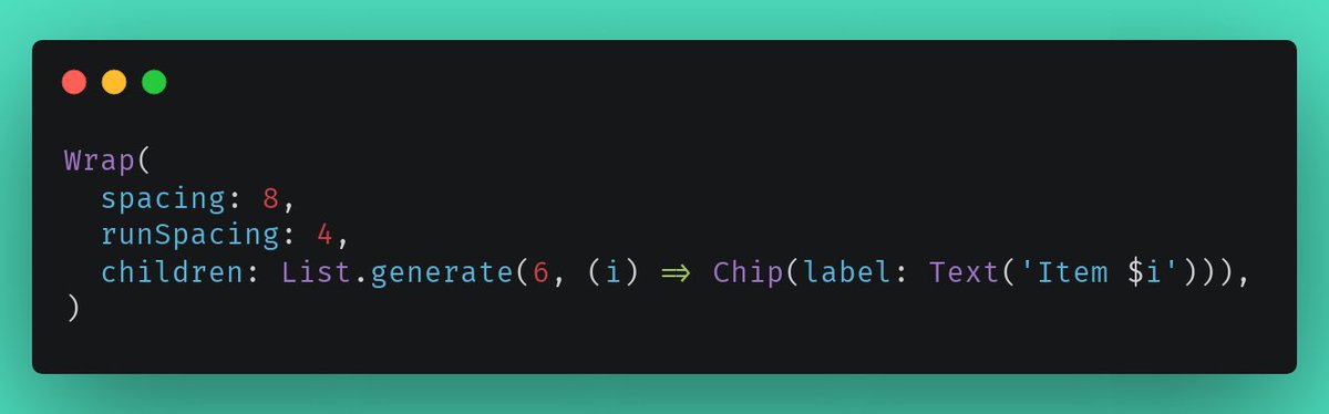 prahack_'s tweet image. 21/365

↩️ Overflowing widgets? Use Wrap or Flow.

When a Row or Column overflows, use:

Wrap: auto wraps to next line
Flow: more advanced control

It’s the key to building responsive chip lists, tags, and more!

#Flutter #FlutterDesign #ChipLayout #FlutterDev #Flutter365