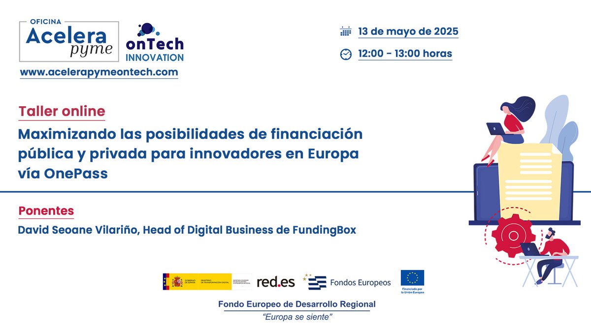 Próxima jornada #AceleraPymeonTech para #Pymes y autónomos de #Andalucía‼️
➡️Taller online 'Maximizando las posibilidades de financiación pública y privada para innovadores en Europa vía OnePass'.
🗓️13 de mayo-12h
👨‍💻David Seoane de <a href="/FundingBox/">FundingBox</a> 
Más info👉 lc.cx/F6QBk0