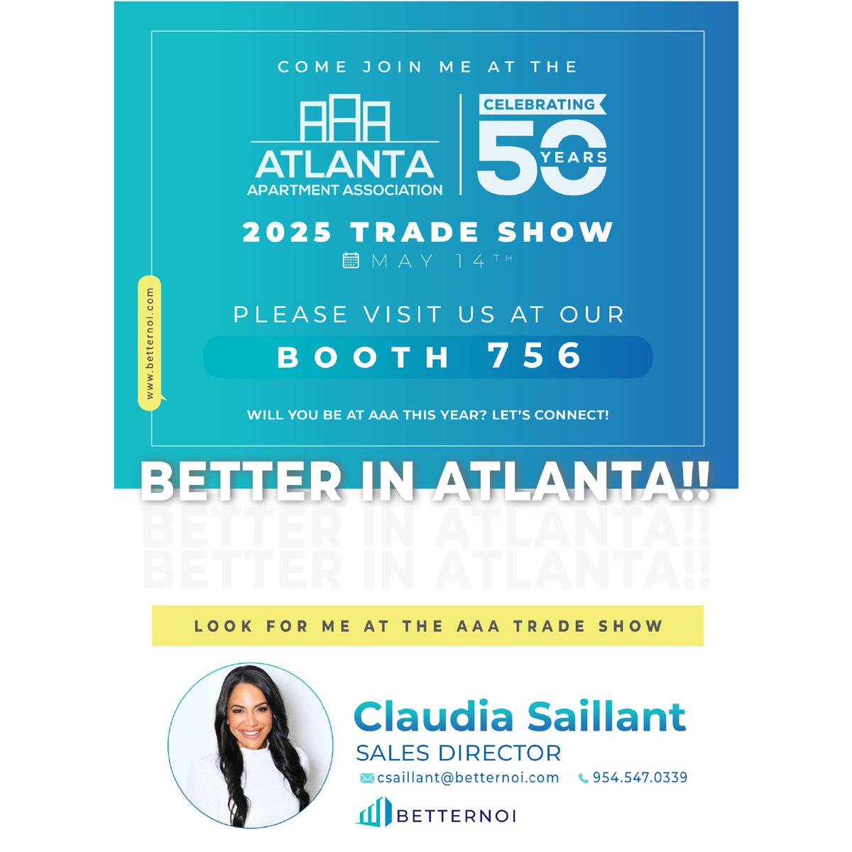 Come join me at the AAA 2025 Trade Show. 
 
Will you be at AAA this year? Let's connect!

Please visit us at our:
🗺️ Booth #756
🗓️ May 14 | Atlanta, GA

Look for me at the AAA Trade Show.

Claudia Saillant 
csaillant@betternoi.com
954.547.0339

#AAA #TradeShow #AAA2025 #BetterNOI